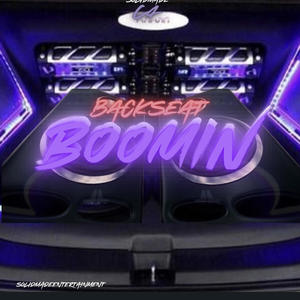 Backseat Boomin (Explicit)