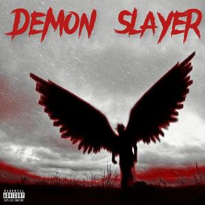 demxn slayer (Explicit)