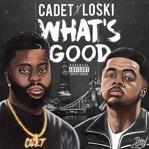 What's Good(feat. Loski) (Explicit)