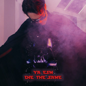 Die the Same (Explicit)