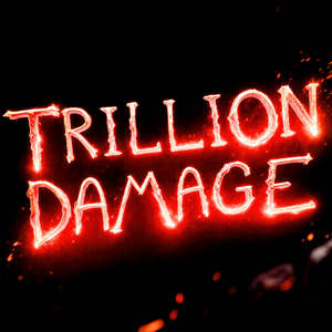 TRILLION DAMAGE