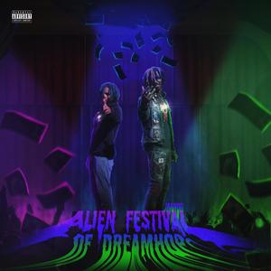 Alien Festival Of DreamHop (Explicit)