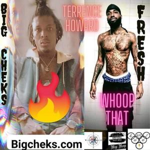 Terrence Howard / whoop that / Fresh (Explicit)