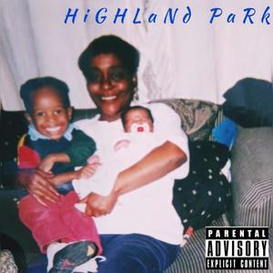 Highland Park (Explicit)