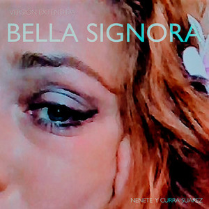 Bella Signora (Extendida)