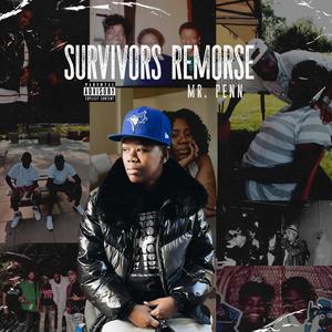 Survivors Remorse (Explicit)