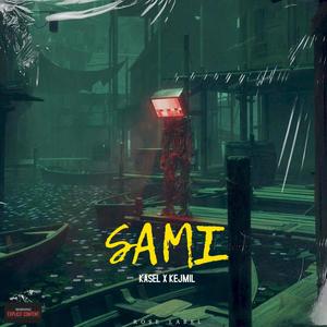 Sami (feat. Kasel & Rose Label) (Explicit)