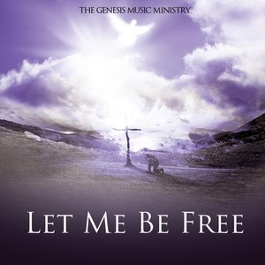 Let Me Be Free (feat. Andrew Smith & Roy Patten Jr.)