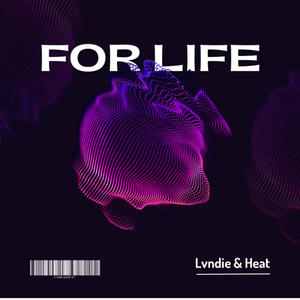 For Life (feat. Lvndie) (Explicit)