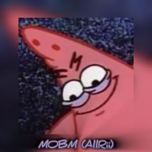 MOBM (AllRii) prod JpBeatz (Explicit)
