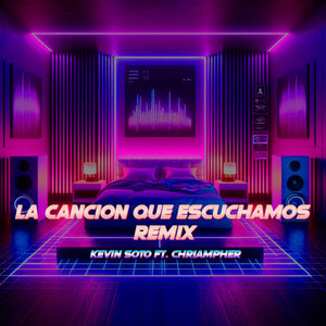 La Cancion que Escuchamos (Explicit)