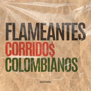 Corrido$ Colombianos