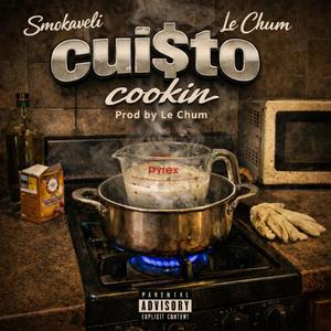 Cui$to (cookin) (feat. Le Chum) (Explicit)