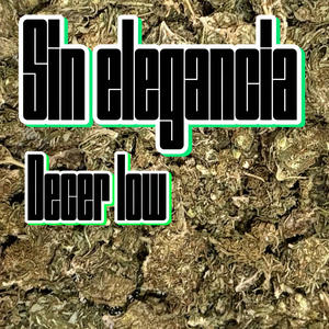 Sin elegancia (Explicit)