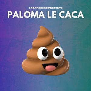 Paloma le caca