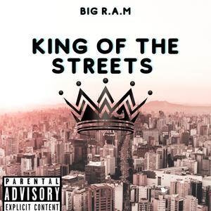 KING OF THE STREETS (Explicit)