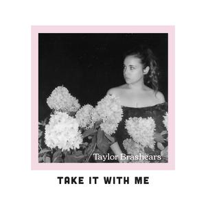 Take It With Me