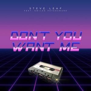 Don't You Want Me (feat. Emilee Petersmark)