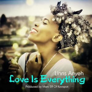 Love is everything (feat. Linns Anyeh)