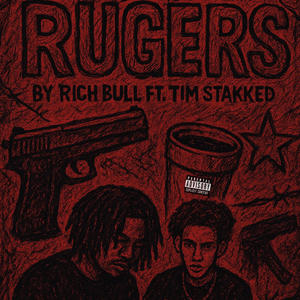 RUGERS (feat. Tim Stakked) (Explicit)