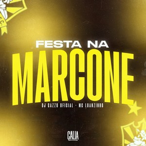 Festa Na Marcone (Explicit)