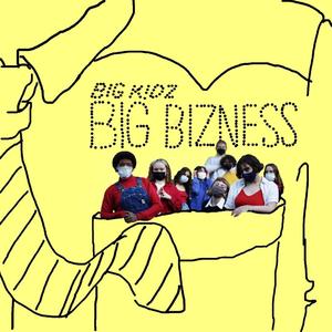 Big Bizness (Explicit)