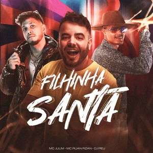 Filhinha Santa (Explicit)