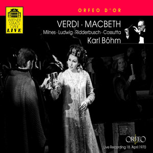 Verdi, G.: Macbeth (Opera) [Milnes, Ludwig, Ridderbusch, Cossutta, Vienna State Opera Chorus and Orchestra, Böhm]