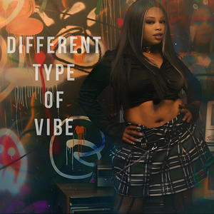 Different Type Of Vibe (Explicit)