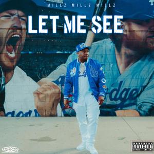 Let Me See (Explicit)