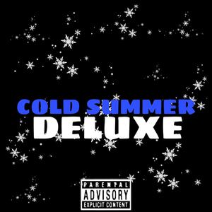 Cold Summer Deluxe (Explicit)