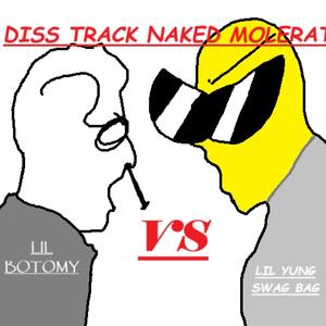 Diss Track Naked Mole Rat (feat. Lil Botomy) [Explicit]