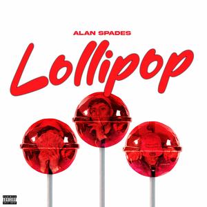 Lollipop (Explicit)