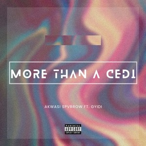 More Than A Cedi (Explicit)