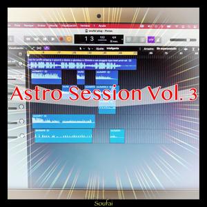 Astro Session, Vol. 3 (feat. Soufai) (Explicit)