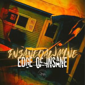 Edge of insane