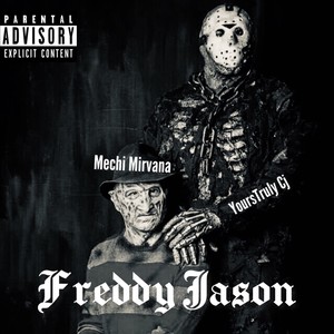 FreddyJason (feat. YoursTrulyCJ) [Explicit]