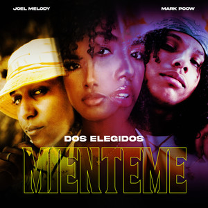 Dos Elegidos: Mienteme