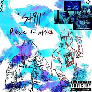 Still (feat. Lofsky) (Explicit)