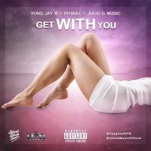 Get With You (Explicit)