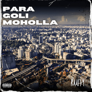 Para, Goli, Moholla (Explicit)