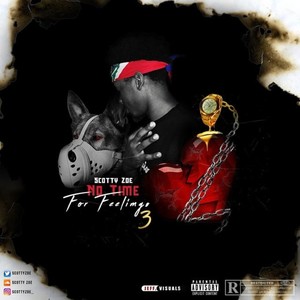 No Time For Feelings 3 (Explicit)