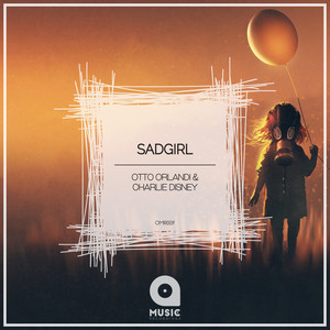 Sadgirl (Original Mix)