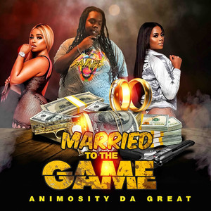 Married To The Game (Explicit)