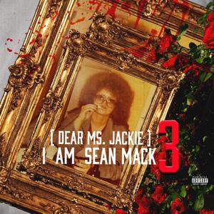 I Am Sean Mack 3 (Explicit)