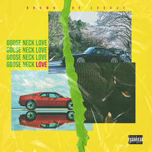 Goose Neck Love (Explicit)