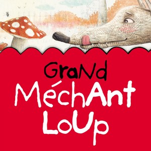 Grand méchant loup !