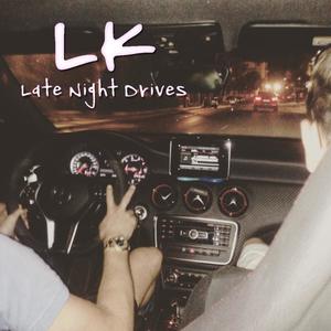 Late Night Drives (Explicit)