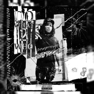 Do What 2 Who (Explicit)