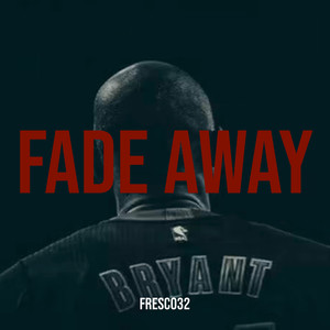 Fade Away (Explicit)